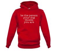 Be la Persona Il Cane Thinks You Are - Bambini Felpa/Maglione - Funny Cani Love