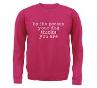Be la Persona Il Cane Thinks You Are - Bambini Felpa/Maglione - Funny Cani Love