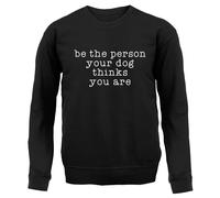 Be la Persona Il Cane Thinks You Are - Bambini Felpa/Maglione - Funny Cani Love