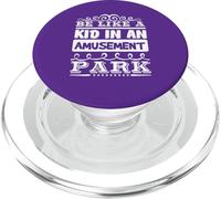Be Like a Kid in Amusement Park Inspirational Citazione PopSockets PopGrip per MagSafe