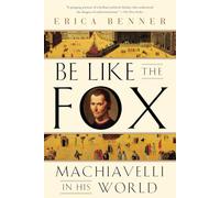 Erica Benner Be Like the Fox (Tascabile)