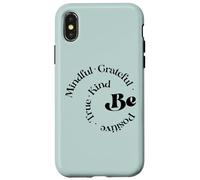 Be Mindful Grateful Positivo Vero gentile Detto motivazionale Custodia per iPhone X/XS