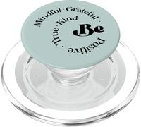 Be Mindful Grateful Positivo Vero gentile Detto motivazionale PopSockets PopGrip per MagSafe
