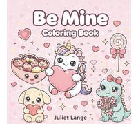 Be Mine: Coloring Book