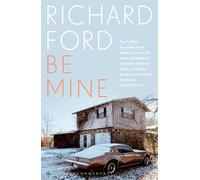 Be Mine: Richard Ford