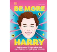 Be More Harry Styles (Copertina rigida) Be More