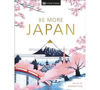 Be More Japan: the art of Japanese living