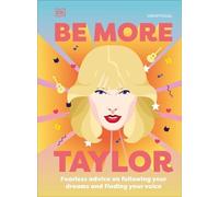 Be More Taylor Swift (Copertina rigida) Be More
