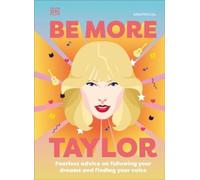 Be More Taylor Swift (Copertina rigida) Be More