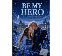 Be My Hero: Il Ladro dei Miei Sogni