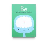 Be: My Mindfulness Journal