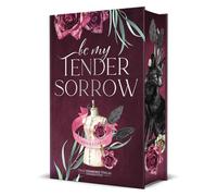 Be My Tender Sorrow: Die unwiderstehliche Fake Dating Romance mit Brother's Best Friend Trope und einer düsteren Modewelt | Schmuckausgabe mit Farbschnitt-Garantie