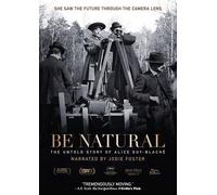 Be Natural: The Untold Story of Alice Guy-Blache (DVD) Alice Guy Blache