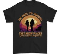 Be Nice To Escursionisti Divertente Escursioni Montagne T-Shirt 100% IN Cotone