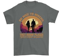 Be Nice To Escursionisti Divertente Escursioni Montagne T-Shirt 100% IN Cotone