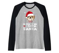 Be Nice To Me I Know Santa Pit Bull Dog Christmas Xmas Maglia con Maniche Raglan