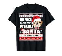 Be Nice To Me I Know Santa Pit Bull Dog Christmas Xmas Maglietta
