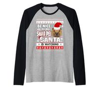 Be Nice To Me I Know Santa Shar Pei Dog Christmas Xmas Maglia con Maniche Raglan