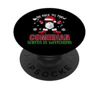 Be Nice To The Comedian Santa Is Watching Funny Christmas PopSockets PopGrip Adesivo