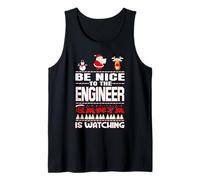 Be Nice To The Engineer Santa Is Watching Funny Christmas Canotta