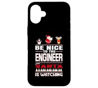 Be Nice To The Engineer Santa Is Watching Funny Christmas Custodia per iPhone 16 Plus