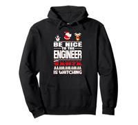 Be Nice To The Engineer Santa Is Watching Funny Christmas Felpa con Cappuccio