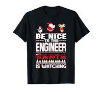 Be Nice To The Engineer Santa Is Watching Funny Christmas Maglietta
