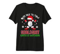 Be Nice To The Geologist Santa Is Watching Funny Christmas Maglietta Premium