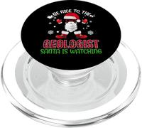 Be Nice To The Geologist Santa Is Watching Funny Christmas PopSockets PopGrip per MagSafe