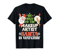 Be Nice To The Makeup Artist Babbo Natale Guardando Divertente Natale Maglietta