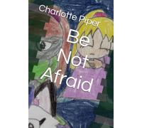 Be Not Afraid