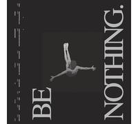 Be Nothing Deluxe 10 Year