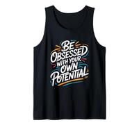 Be Obsessed with Your Own Potential - Citazione Motivazionale Canotta