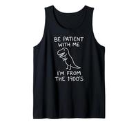 Be Patient with Me I'm from The 1900s, 80s 90s Birthday Canotta