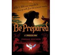 Be Prepared (Disney: A Twisted Tale 20) (Disney Twisted Tales)