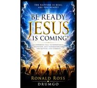 Be Ready! Jesus is Coming!
