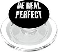 Be Real Not Perfect Messaggio motivazionale PopSockets PopGrip per MagSafe