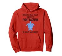 Be Salty & Resist Born to Dillydally Forced to Fight Fascism Felpa con Cappuccio