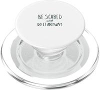 Be Scared. Do It Anyway. Design cuore coraggioso PopSockets PopGrip per MagSafe