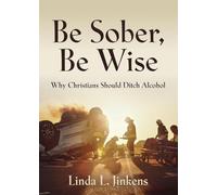 Be Sober, Be Wise: Why Christians Should Ditch Alcohol