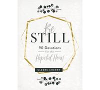 Be Still - 90 Devotions for the Hopeful Heart