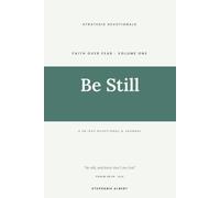 Be Still: A 28-Day Devotional & Journal