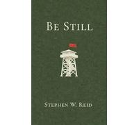 Be Still: A Novelette