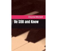 Be Still and Know