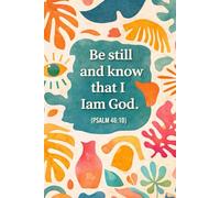 Be Still and Know: 30-Day Christian Guided Reflection Notebook for Women - Vibrant Boho & Floral Scripture Prayer Book - 6x9 Lined Daily Study: Daily ... & Gratitude Log - Psalm 46:10, Genesis 9:13