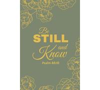 Be Still and Know - Green Floral Scripture Notebook with Gold Text | 100 Page 6x9 Christian Journal with Lined Pages and Bible Verses