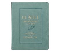 Be Still and Know I Am God: A Daily Devotional