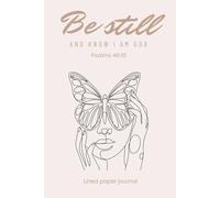 Be Still And Know I am God: Scripture Journal
