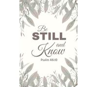 Be Still and Know - Pale Ornamental Christian Journal | Elegant Scripture Notebook