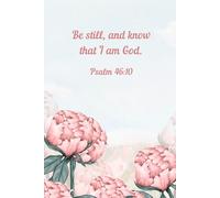 Be Still and Know - Pink Peony Scripture Notebook | 100 Page 6x9 Christian Journal with Bible Verses and Lined Pages